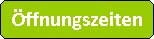 Abgerundetes Rechteck: ffnungszeiten